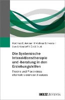 Die Systemische Interaktionstherapie und -beratung in den Erziehungshilfen