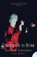 Stanislavski On Opera