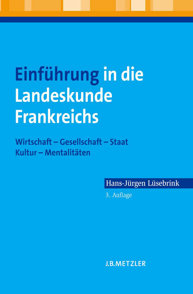 Einführung in die Landeskunde Frankreichs