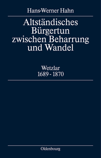 Altständisches Bürgertum zwischen Beharrung und Wandel