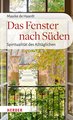 Das Fenster nach Süden