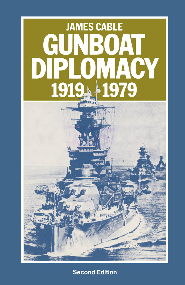 Gunboat Diplomacy, 1919-79