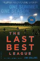 The Last Best League (10th anniversary edition)