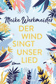 Der Wind singt unser Lied