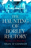 The Haunting of Borley Rectory