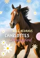 Charlottes Traumpferd 1: Charlottes Traumpferd