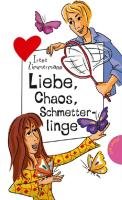 Liebe, Chaos, Schmetterlinge