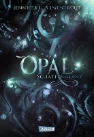 Obsidian 3: Opal. Schattenglanz