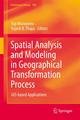 Spatial Analysis and Modeling in Geographical Transformation Process