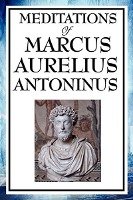 Meditations of Marcus Aurelius Antoninus