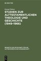 Studien zur alttestamentlichen Theologie und Geschichte (1949-1966)