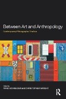 Between Art and Anthropology