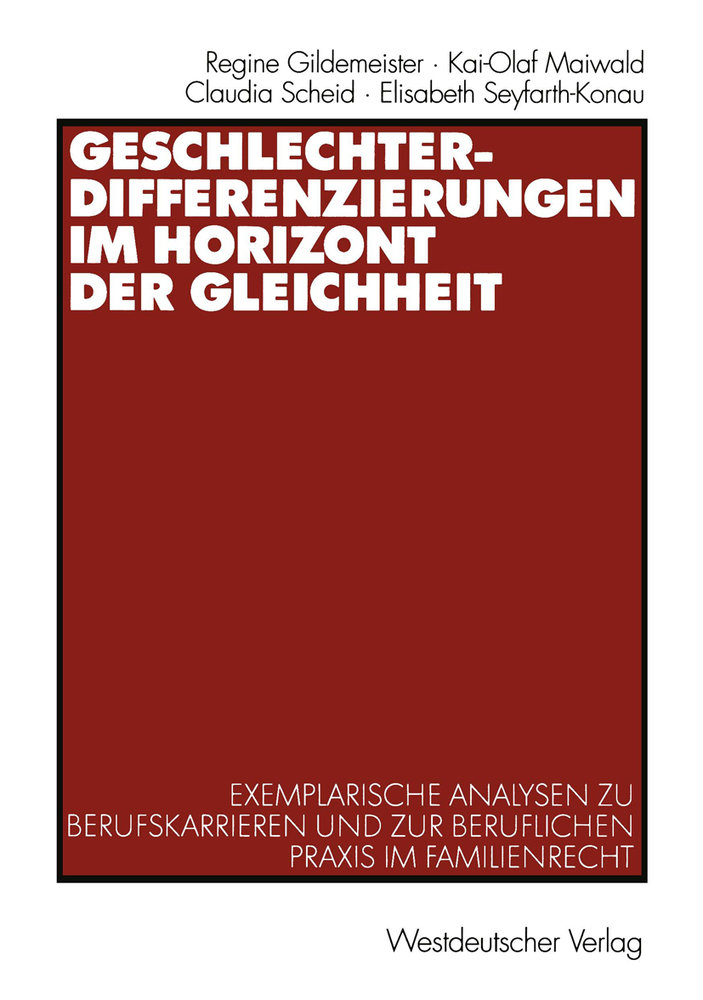 Geschlechterdifferenzierungen im Horizont der Gleichheit