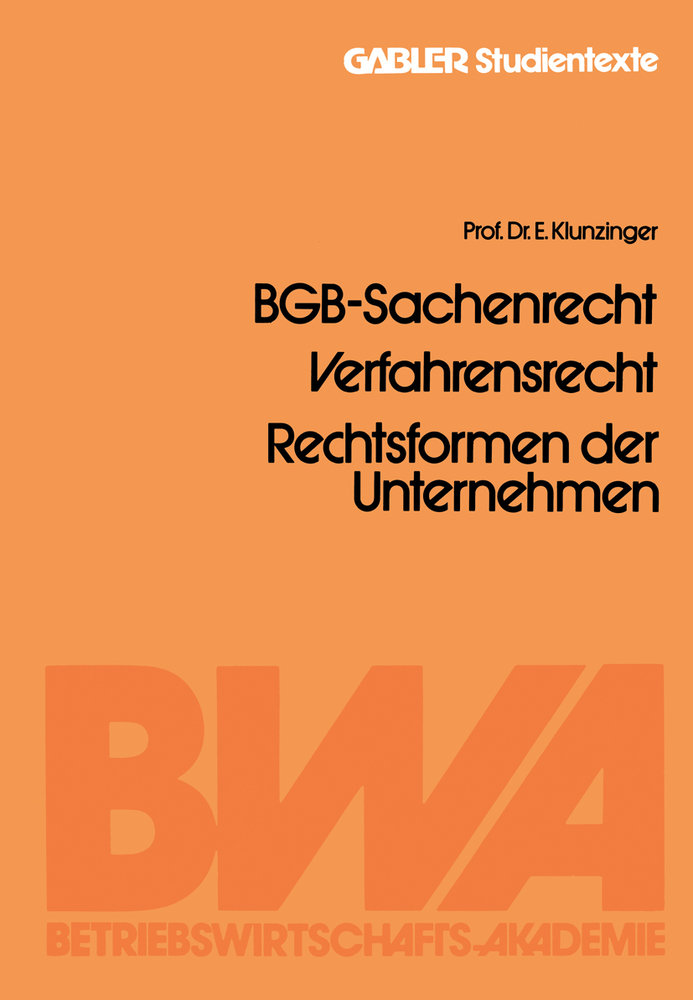 BGB-Sachenrecht, Verfahrensrecht, Rechtsformen der Unternehmen