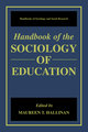 Handbook of the Sociology of Education