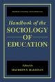 Handbook of the Sociology of Education