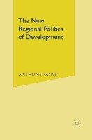 The New Regional Politics of Development