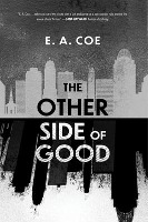 The Other Side of Good