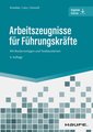 Arbeitszeugnisse für Führungskräfte