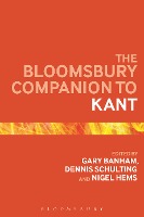 The Bloomsbury Companion to Kant