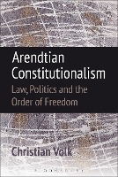 Arendtian Constitutionalism