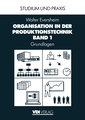 Organisation in der Produktionstechnik