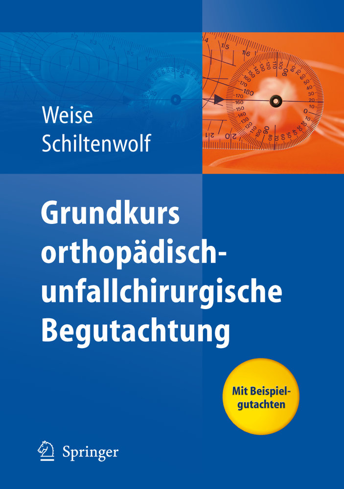 Grundkurs orthopädisch-unfallchirurgische Begutachtung