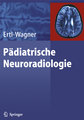 Pädiatrische Neuroradiologie