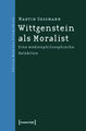 Wittgenstein als Moralist