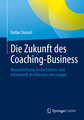 Die Zukunft des Coaching-Business