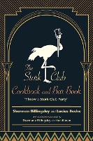 The Stork Club Cookbook and Bar Book