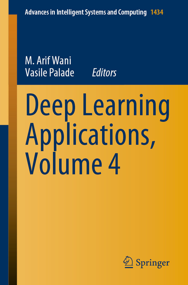 Deep Learning Applications, Volume 4