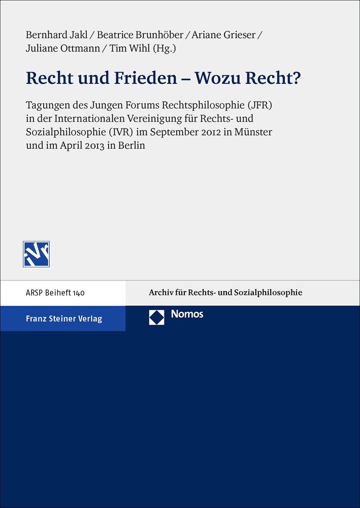 Recht und Frieden - Wozu Recht?