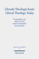 Liberale Theologie heute - Liberal Theology Today