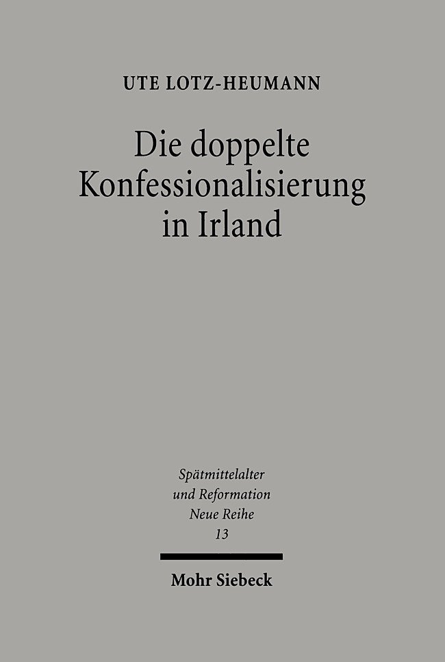 Die doppelte Konfessionalisierung in Irland