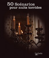 50 scénarios pour nuits torrides