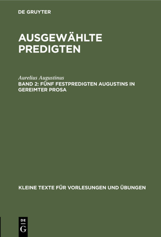 Fünf Festpredigten Augustins in gereimter Prosa