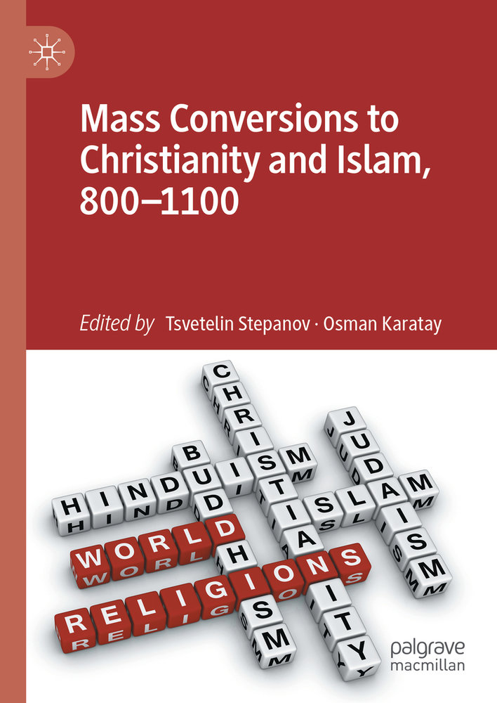 Mass Conversions to Christianity and Islam, 800-1100