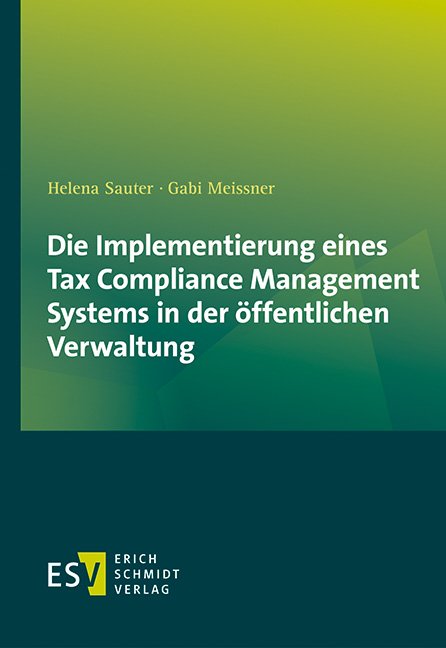 Die Implementierung eines Tax Compliance Management Systems in der öffentlichen Verwaltung