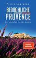 Bedrohliche Provence