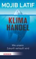 Klimahandel - Wie unsere Zukunft verkauft wird