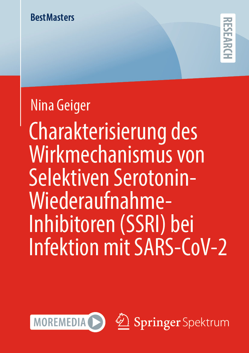 Charakterisierung des Wirkmechanismus von Selektiven Serotonin-Wiederaufnahme-Inhibitoren (SSRI) bei Infektion mit SARS-CoV-2