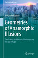 Geometries of Anamorphic Illusions