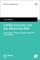 Galileis Fernrohr und das Menschen-Bild