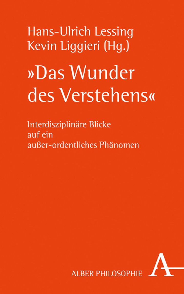 'Das Wunder des Verstehens'