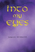 Into My Eyes