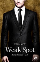 Dark Desires, T2.5 : Weak Spot