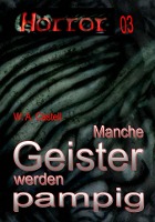 HORROR Buchausgabe 003: Manche Geister werden pampig