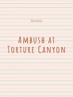 Ambush at Torture Canyon