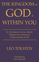 The Kingdom of God Is Within You | Leo Tolstoy